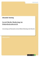 Social Media Marketing im Diskothekenbereich