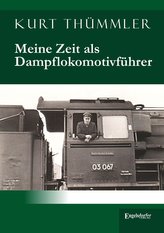 Meine Zeit als Dampflokomotivführer