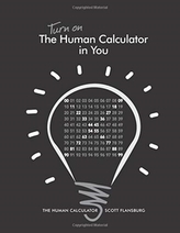  TURN ON THE HUMAN CALCULATOR IN YOU