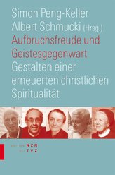 Aufbruchsfreude und Geistesgegenwart. Edition NZN