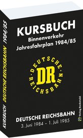 Kursbuch der Deutschen Reichsbahn 3. Juni 1984 bis 1. Juni 1985