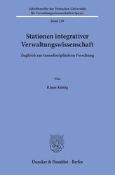 Stationen integrativer Verwaltungswissenschaft.