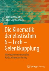 Die Kinematik der elastischen 6 - Loch - Gelenkkupplung