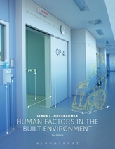  HUMAN FACTORS IN THE BUILT ENVIRONMENT