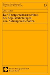 Der Bezugsrechtsausschluss bei Kapitalerhöhungen von Aktiengesellschaften
