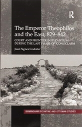 The Emperor Theophilos and the East, 829-842