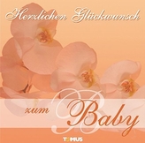  HERZLICHEN GL CKWUNSCH ZUM BABY