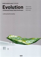  Evolution - Architectural Design Using Grasshopper