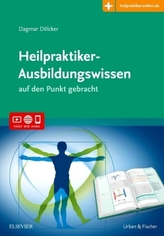 Heilpraktiker-Ausbildungswissen auf den Punkt gebracht