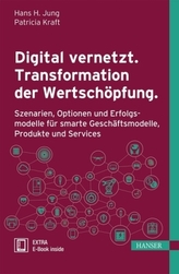 Digital vernetzt. Transformation der Wertschöpfung