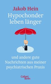 Hypochonder leben länger
