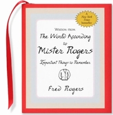  Wisdom: World According to Mr. Rogers