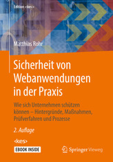 Sicherheit von Webanwendungen in der Praxis, m. 1 Buch, m. 1 E-Book