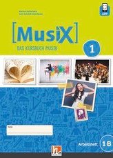 MusiX 1. Arbeitsheft 1B. Neuausgabe 2019. Ausgabe Deutschland, Klasse 6