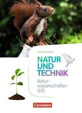 Natur und Technik 5./6. Schuljahr - Naturwissenschaften: Neubearbeitung - Niedersachsen - Schülerbuch