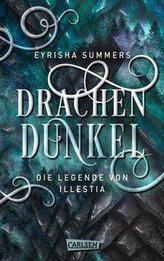 Drachendunkel. Die Legende von Illestia