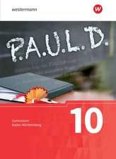 P.A.U.L. D. (Paul) 10. Schülerbuch. Gymnasien in Baden-Württemberg