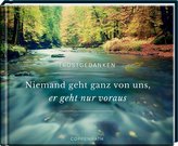 Niemand geht ganz von uns, er geht nur voraus