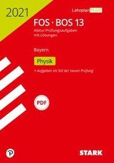 STARK Abiturprüfung FOS/BOS Bayern 2021 - Physik 13. Klasse