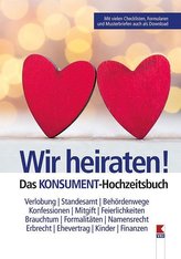 Wir heiraten! Das KONSUMENT-Hochzeitsbuch