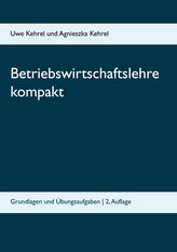 Betriebswirtschaftslehre kompakt