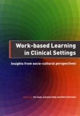 Work-Based Learning in Clinical Settings