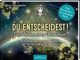 Du entscheidest! Das Weihnachts-Ultimatum