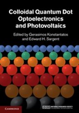  Colloidal Quantum Dot Optoelectronics and Photovoltaics