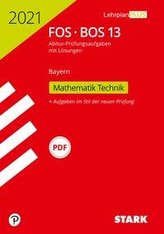 STARK Abiturprüfung FOS/BOS Bayern 2021 - Mathematik Technik 13. Klasse
