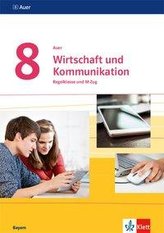 Auer Wirtschaft und Kommunikation 8. Ausgabe Bayern Mittelschule