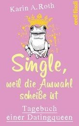 Single, weil die Auswahl scheiße ist