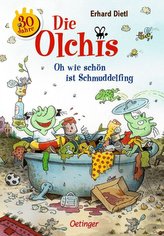 Die Olchis. Oh wie schön ist Schmuddelfing