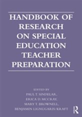  Handbook of Research on Special Education Teacher Preparation