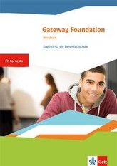 Gateway Foundation. Workbook. Englisch für die Berufsfachschule 1
