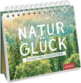 Naturglück - Heimat neu entdecken