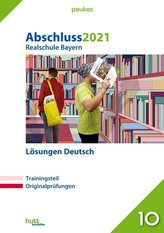 Abschluss 2021 - Realschule Bayern Lösungen Deutsch