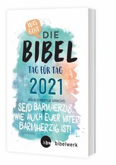Was geht - Die Bibel Tag für Tag 2021