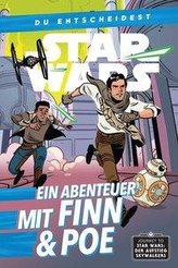 Star Wars: Du entscheidest: Ein Abenteuer mit Finn & Poe