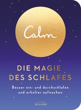 Calm - Die Magie des Schlafes