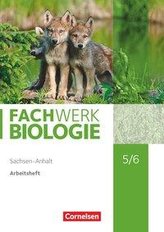 Fachwerk Biologie. 5./6. Schuljahr - Sachsen-Anhalt - Arbeitsheft