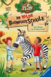 Die wilde Baumhausschule, Band 4: Eine Klasse im Schoki-Fieber