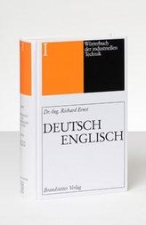Wörterbuch der industriellen Technik Band 1 Deutsch-Englisch