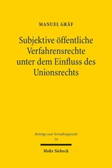 Subjektive öffentliche Verfahrensrechte unter dem Einfluss des Unionsrechts