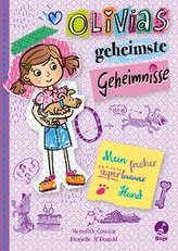 Olivias geheimste Geheimnisse - Mein super(braver)frecher Hund