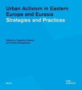 Urban Activism in Eastern Europe and Eurasia