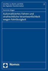 Automatisiertes Fahren und strafrechtliche Verantwortlichkeit wegen Fahrlässigkeit