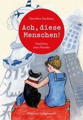 Ach, diese Menschen!