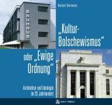 Kulturbolschewismus oder Ewige Ordnung
