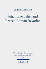 Johannine Belief and Graeco-Roman Devotion