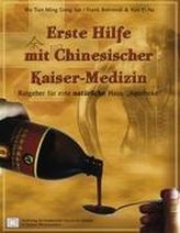 Erste Hilfe mit Chinesischer Kaiser-Medizin